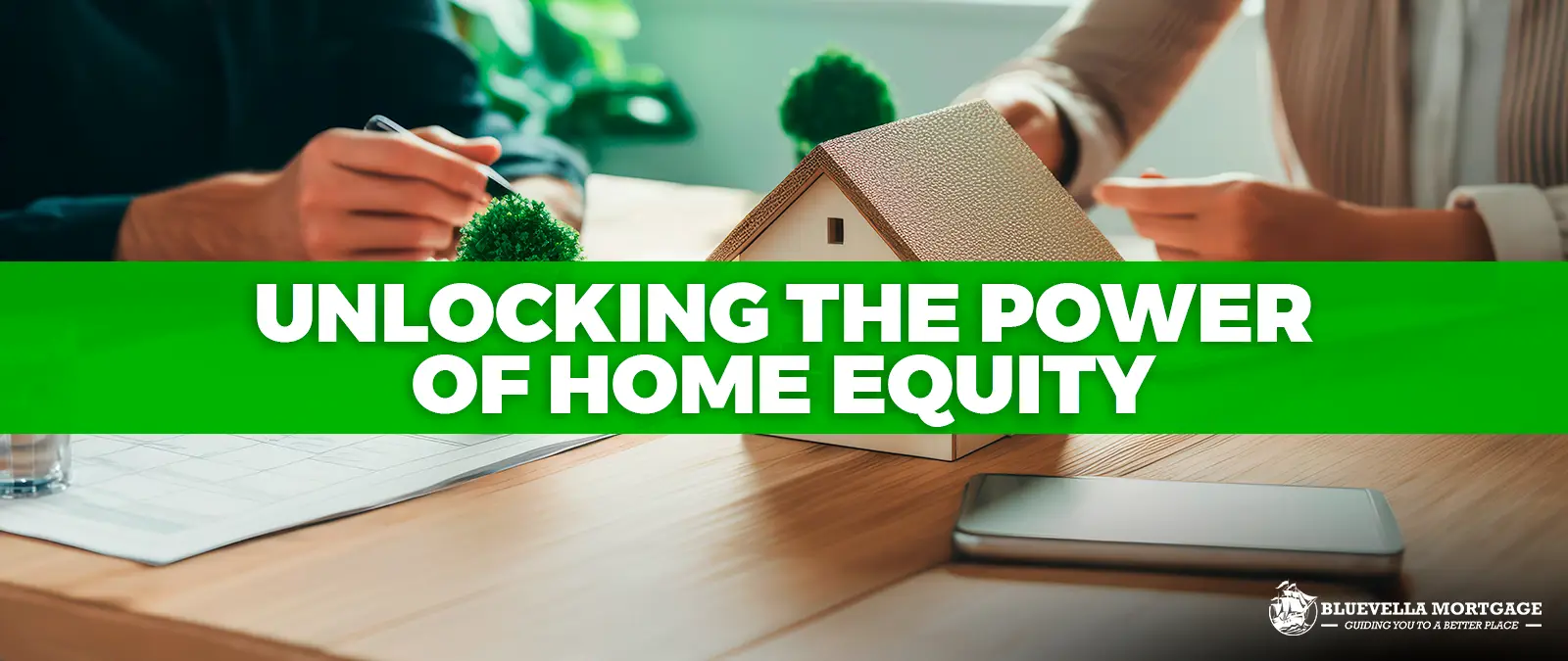 Unlocking the Power of Home Equity